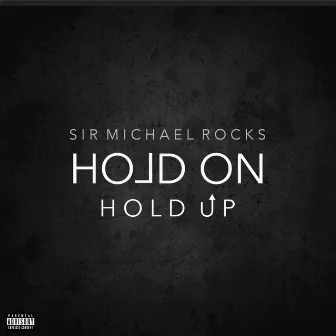 Hold On, Hold Up by Unknown Artist