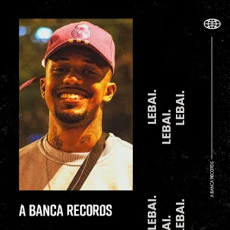 Lebai by A Banca Records