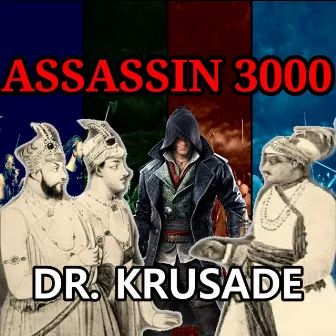 Assassin 3000 by Dr. Krusade