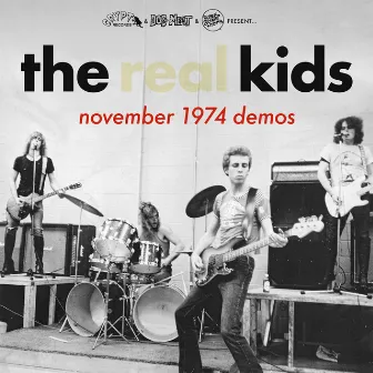 The Kids November 1974 Demos by The Real Kids