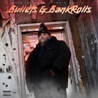 Bullets and Bankrolls by Tha H