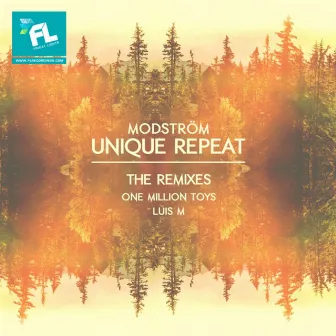 Modstrom (The Remixes) by Unique Repeat