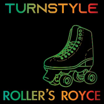 Roller's Royce by Turnstyle