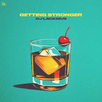 Getting Stronger by DJ Lackmus