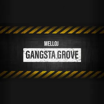 Gangsta Grove by 