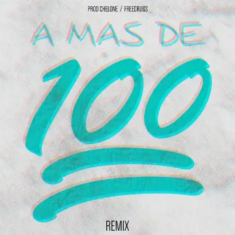 A Mas De 100 by Prod Chelone