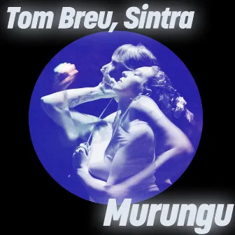 Murungu by Sintra