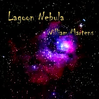 Lagoon Nebula by William Martens