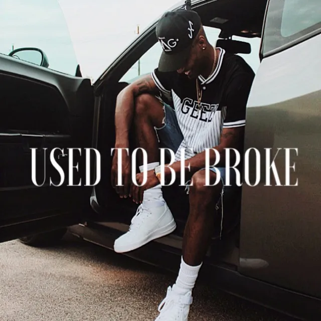 Used to Be Broke