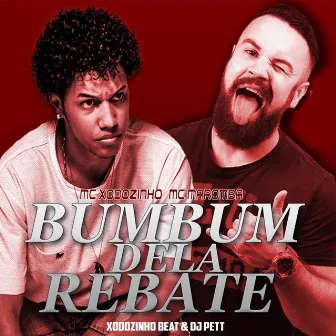 Bumbum Dela Rebate - Single by Mc Maromba