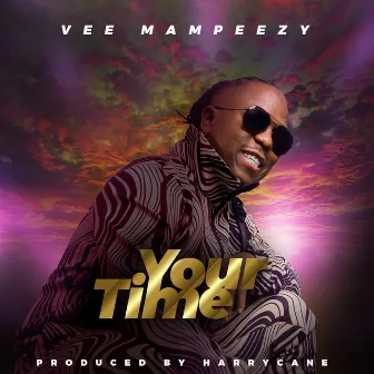 Your Time by Vee Mampeezy