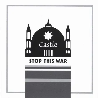 Stop This War by Castle