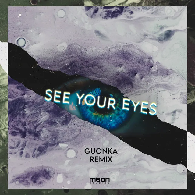 See Your Eyes - Guonka Remix