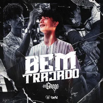 Bem Trajado by ÉaBest