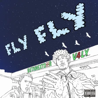 Fly Fly by V4LY