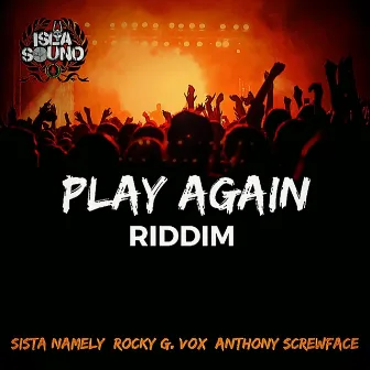 Play again riddim by Sista Namely