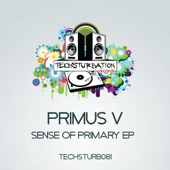 Sense Of Primary EP by Primus V