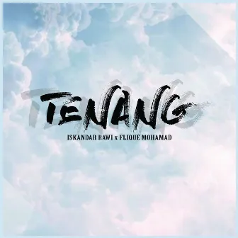 Tenang by Iskandar Rawi