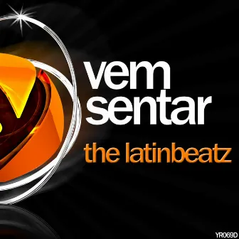 Vem Sentar by The LatinBeatz