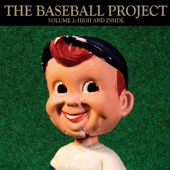 Volume 2: High and Inside by The Baseball Project