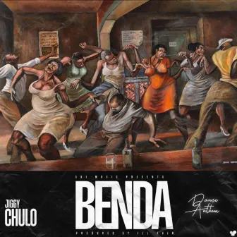 BENDA ( Dance Anthem) by Jiggy Chulo