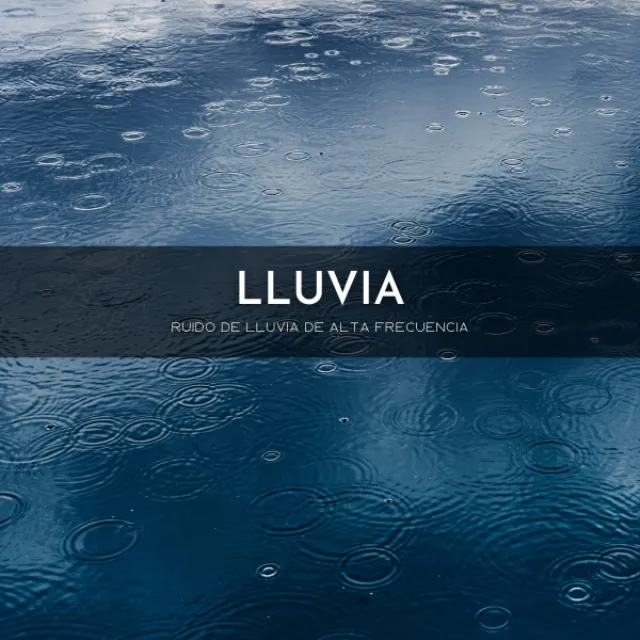 Lluvia: Ruido De Lluvia De Alta Frecuencia