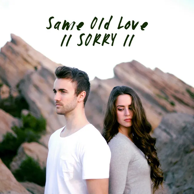 Same Old Love / Sorry