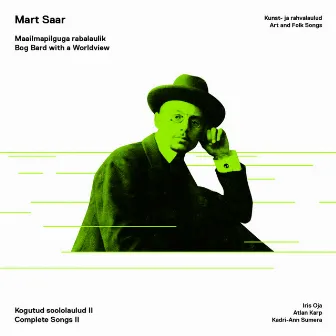 Mart Saar: Complete Songs Two by Iris Oja