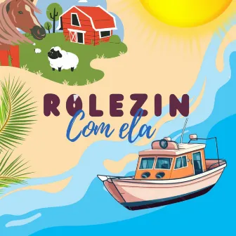 Rolezin Com Ela by Rafinha Fernandez