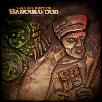 The Very Best Of Bandulu Dub by Bandulu Dub