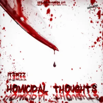 Homicidal Thoughts by ItsBizz