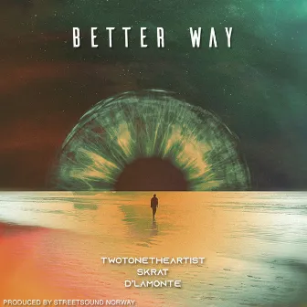 Better Way by TwoTonetheArtist