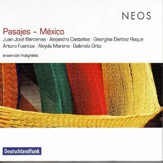 Pasajes - Mexico by Ensemble Intégrales