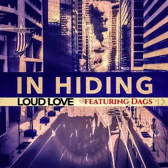 In Hiding by Loud Love