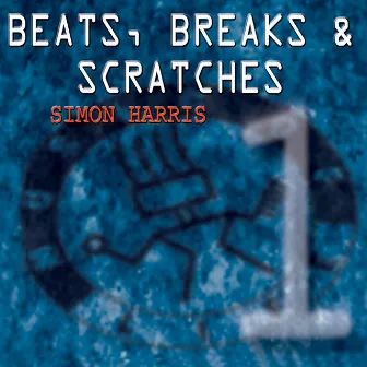 Beats, Breaks & Scratches, Vol. 1 by Simon Harris