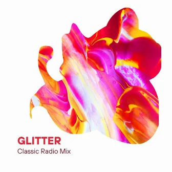 Glitter Classic Radio Mix by Glitter