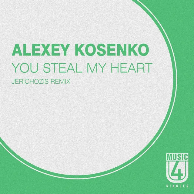 You Steal My Heart - Jerichozis Remix