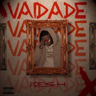 VAIDADE by UM ENT