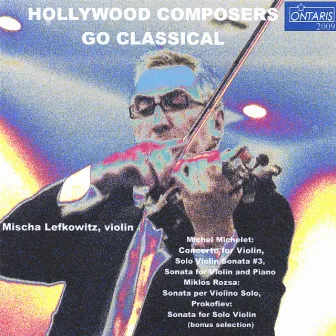 hollywood composers go classical by Mischa Lefkowitz