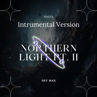 Northern Light, Pt. 2 by Sky Max