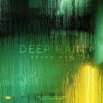 Deep Rain by Regen Man