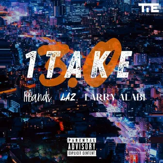 1Take 3.0 by Kbandz