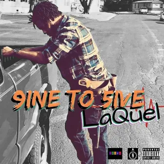 9ine to 5ive by LaQuel