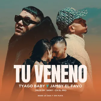 Tu Veneno by Tyago Baby