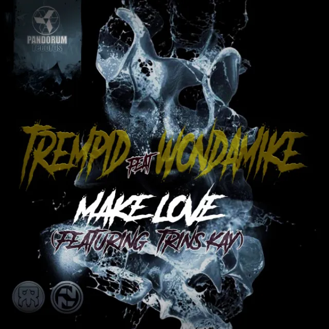 Make Love - Trempid & WondaMike Remix