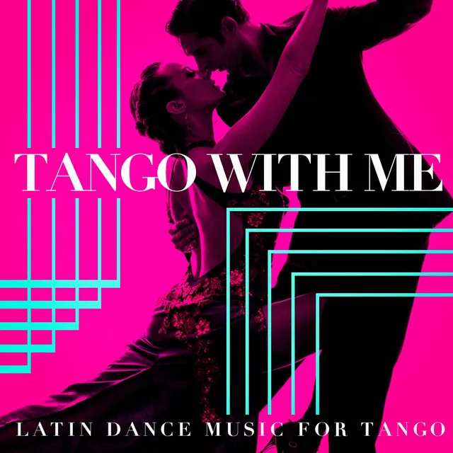 Tango with me - Latin Dance Music for Tango