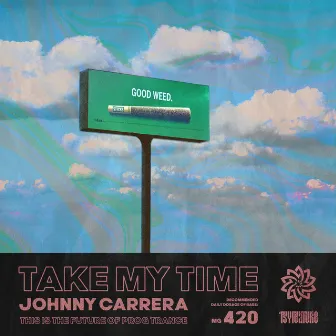 Take My Time by Johnny Carrera