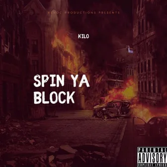 Spin Ya Block by Kilo