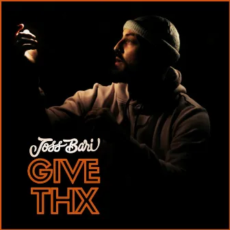 Give Thx by Joss Bari