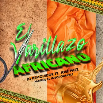 El Varillazo Africano by DJ DEMOLEDOR